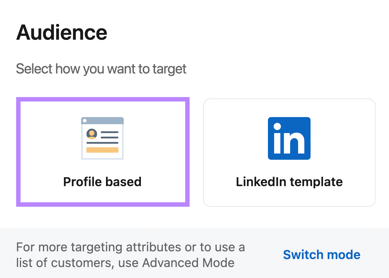 LinkedIn ads audience set up with profile based and linkedin template options. Profile based selected
